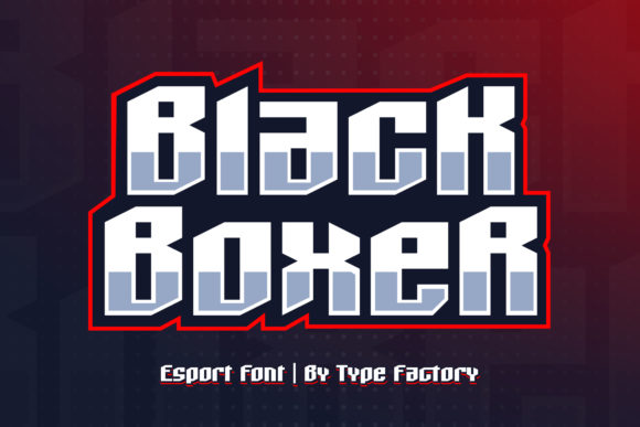 Black Boxer: The E-Sport Display Font for Impactful Branding